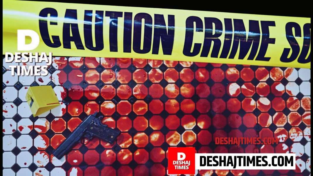 Darbhanga Crime News, Badla Nature of Crime, Deshaj Times.com Crime Bureau Report
